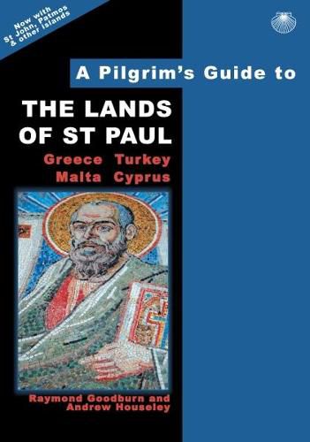 Cover image for A Pilgrim's Guide to the Lands of St Paul: Greece, Turkey, Malta, Cyprus