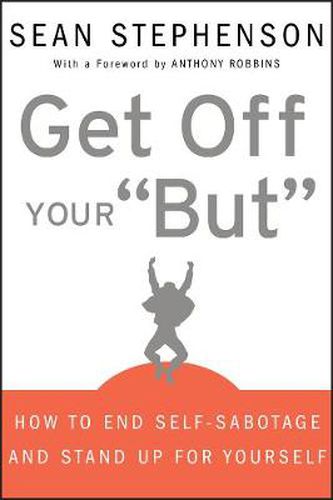 Cover image for Get Off Your Butt: How to End Self-sabotage and Stand Up for Yourself