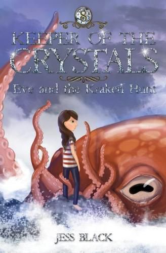 Keeper of the Crystals #8: Eve and the Kraken Hunt