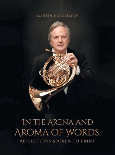 Cover image for In the Arena and Aroma of Words