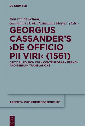 Cover image for Georgius Cassander's 'De officio pii viri' (1561): Critical edition with contemporary French and German translations