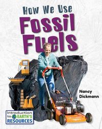 Cover image for How We Use Fossil Fuels