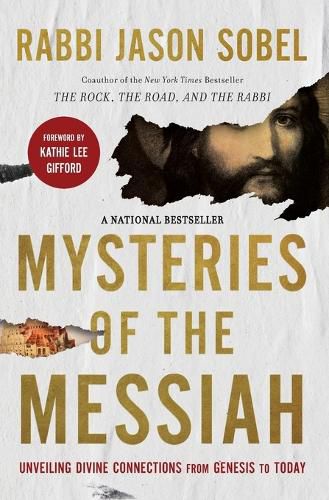 Mysteries of the Messiah: Unveiling Divine Connections from Genesis to Today