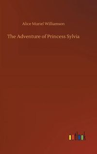 Cover image for The Adventure of Princess Sylvia