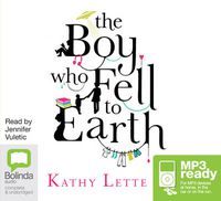 Cover image for The Boy Who Fell To Earth