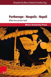 Cover image for Parthenope - Neapolis - Napoli: Bilder Einer Porosen Stadt