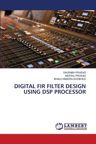 Cover image for Digital Fir Filter Design Using DSP Processor