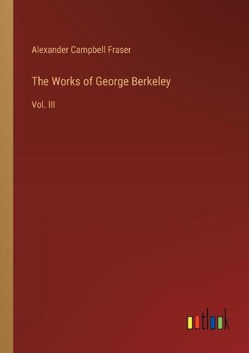 Cover image for The Works of George Berkeley