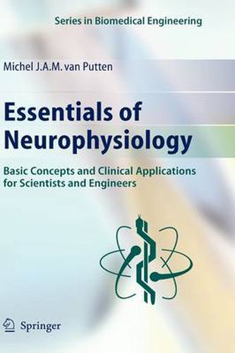 Cover image for Essentials of Neurophysiology: Basic Concepts and Clinical Applications for Scientists and Engineers