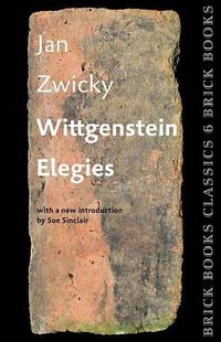 Cover image for Wittgenstein Elegies: Brick Books Classics 6