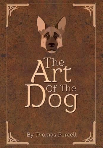 Cover image for The Art of the Dog: A Training Guide