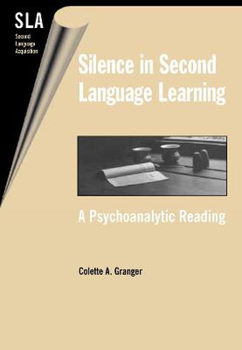 Cover image for Silence in Second Language Learning: A Psychoanalytic Reading