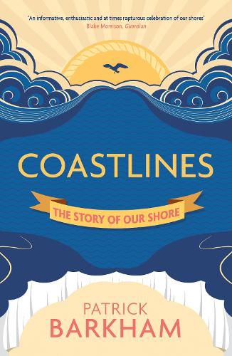 Cover image for Coastlines: The Story of Our Shore