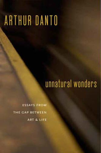 Cover image for Unnatural Wonders: Essays from the Gap Between Art and Life