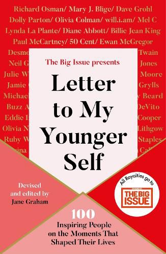 Cover image for Letter To My Younger Self: The Big Issue Presents... 100 Inspiring People on the Moments That Shaped Their Lives