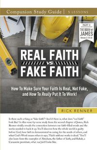 Cover image for Real Faith vs. Fake Faith Study Guide