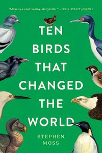 Cover image for Ten Birds That Changed the World