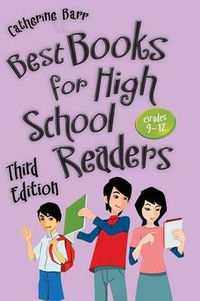Cover image for Best Books for High School Readers: Grades 9-12, 3rd Edition