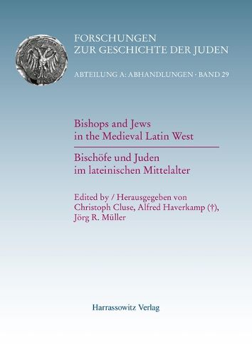 Cover image for Bishops and Jews in the Medieval Latin West