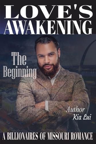 Cover image for Love's Awakening: A Billionaires of Missouri Romance