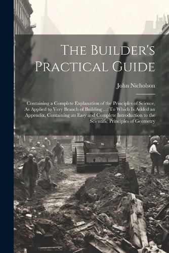 The Builder's Practical Guide