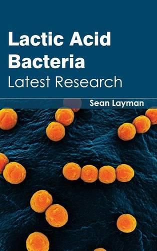 Cover image for Lactic Acid Bacteria: Latest Research