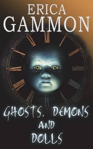 Cover image for Ghosts, Demons and Dolls