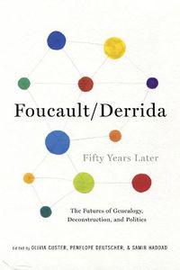 Cover image for Foucault/Derrida Fifty Years Later: The Futures of Genealogy, Deconstruction, and Politics