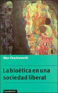 Cover image for La bioetica en una sociedad liberal