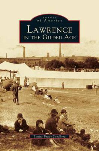 Cover image for Lawrence in the Gilded Age