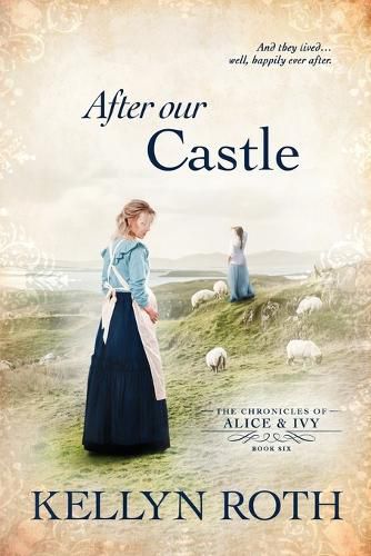 Cover image for After Our Castle