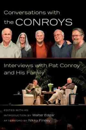 Cover image for Conversations with the Conroys: Interviews with Pat Conroy and His Family