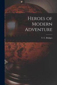 Cover image for Heroes of Modern Adventure