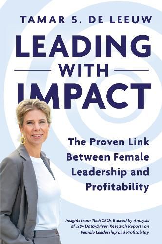 Cover image for Leading with Impact. The Proven Link Between Female Leadership and Profitability