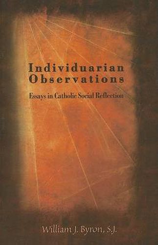 Cover image for Individuarian Observations: Essays in Catholic Social Reflection