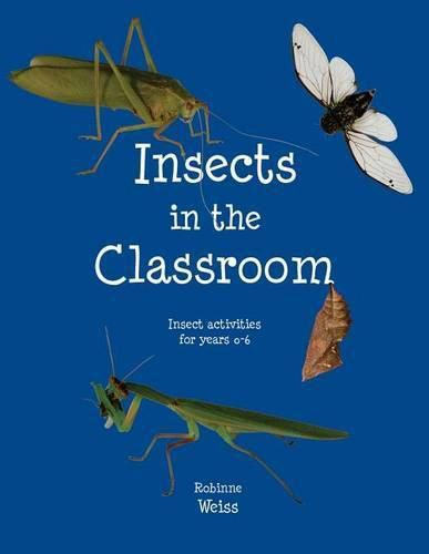Cover image for Insects in the Classroom: Drive your students buggy