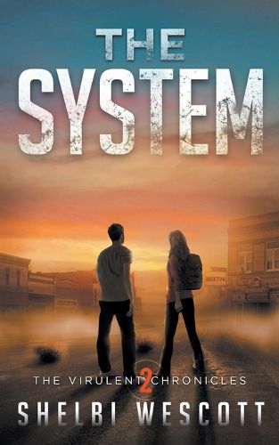 Cover image for The System (Virulent: Book Two)