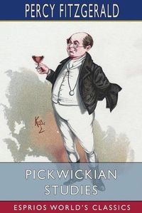 Cover image for Pickwickian Studies (Esprios Classics)