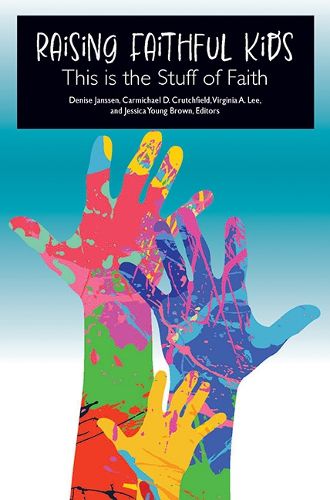 Cover image for Raising Faithful Kids
