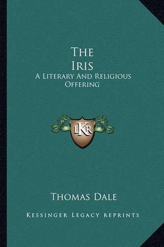 Cover image for The Iris: A Literary and Religious Offering