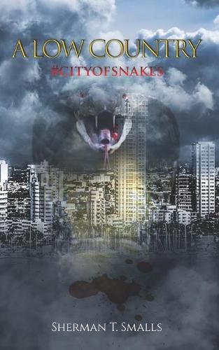 Cover image for A Low Country: #cityofsnakes