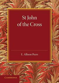 Cover image for St John of the Cross: The Rede Lecture for 1932