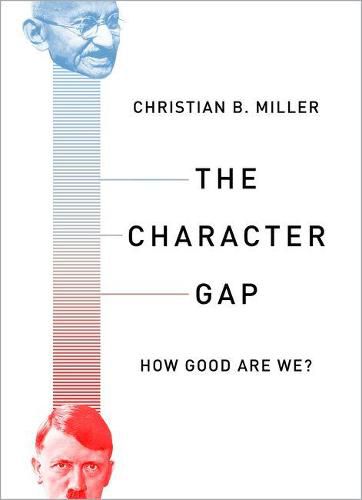 Cover image for The Character Gap: How Good Are We?