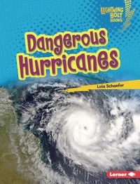 Cover image for Dangerous Hurricanes