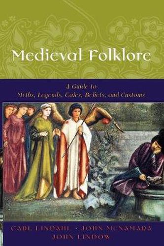 Cover image for Medieval Folklore: A Guide to Myths, Legends, Tales, Beliefs, and Customs