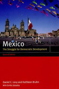 Cover image for Mexico: The Struggle for Democratic Development