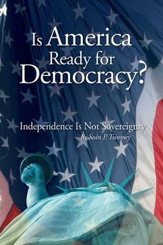 Cover image for Is America Ready for Democracy?