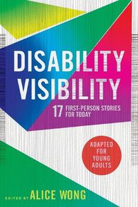 Cover image for Disability Visibility (Adapted for Young Adults)