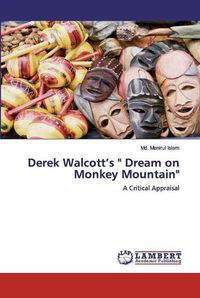 Cover image for Derek Walcott's Dream on Monkey Mountain