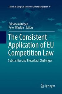 Cover image for The Consistent Application of EU Competition Law: Substantive and Procedural Challenges